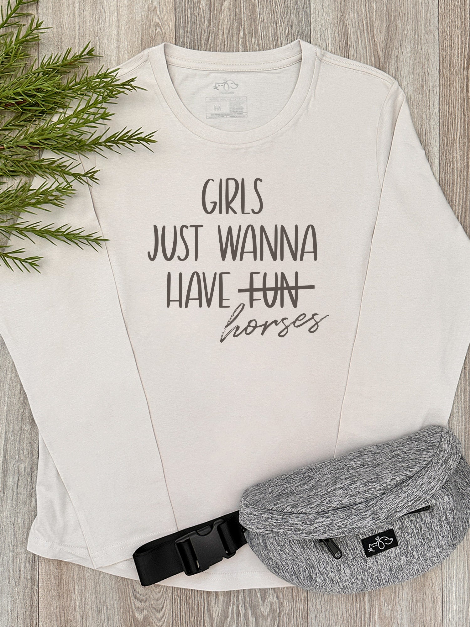 Girls Just Wanna Have Horses Olivia Long Sleeve Tee