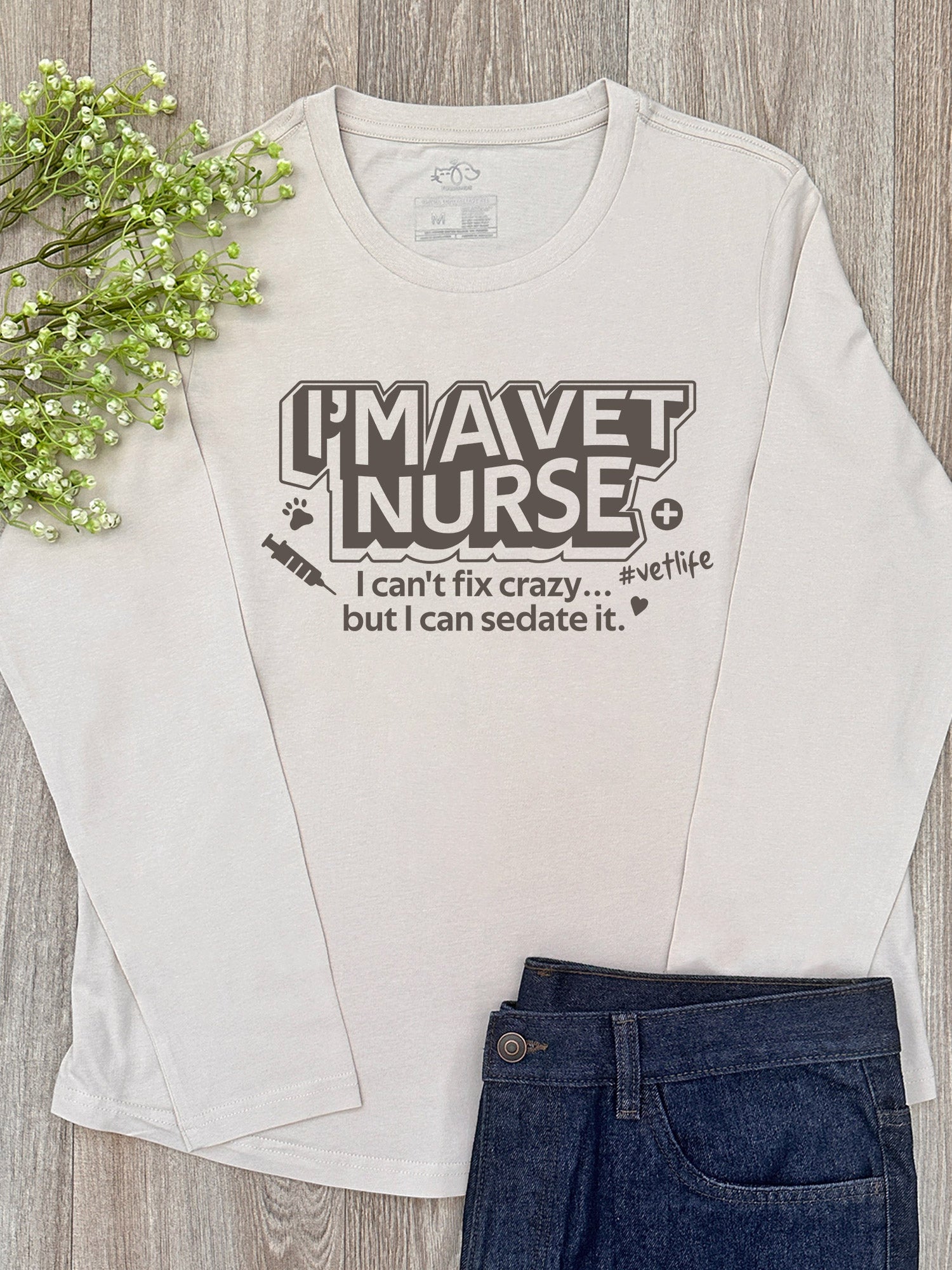 I'm A Vet Nurse Olivia Long Sleeve Tee