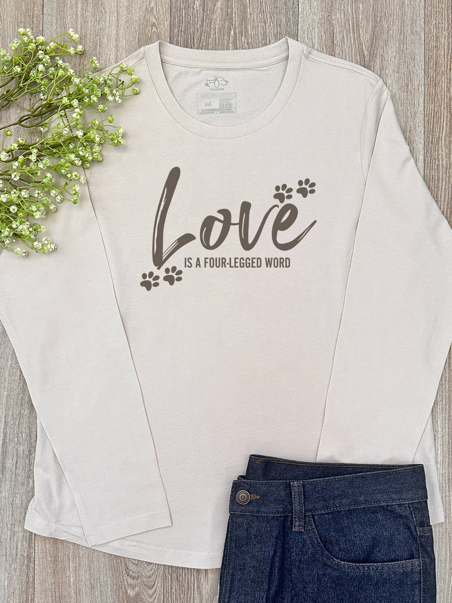 Love Is A Four-Legged Word Olivia Long Sleeve Tee
