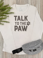 Talk To The Paw Olivia Long Sleeve Tee
