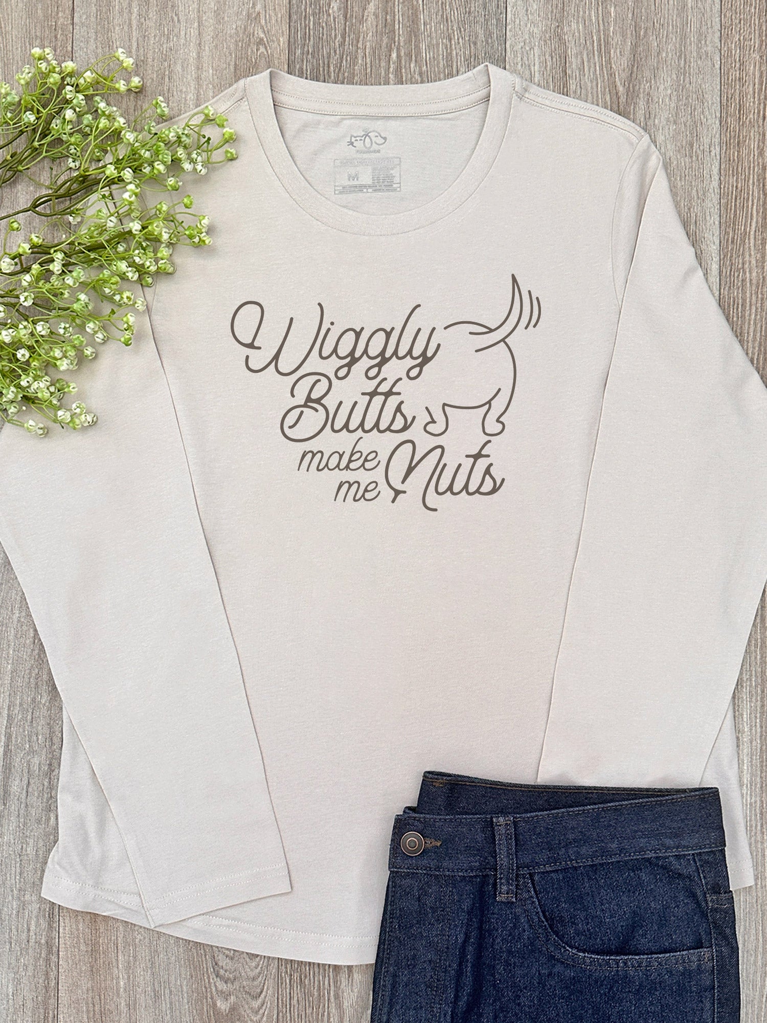Wiggly Butts Make Me Nuts Olivia Long Sleeve Tee