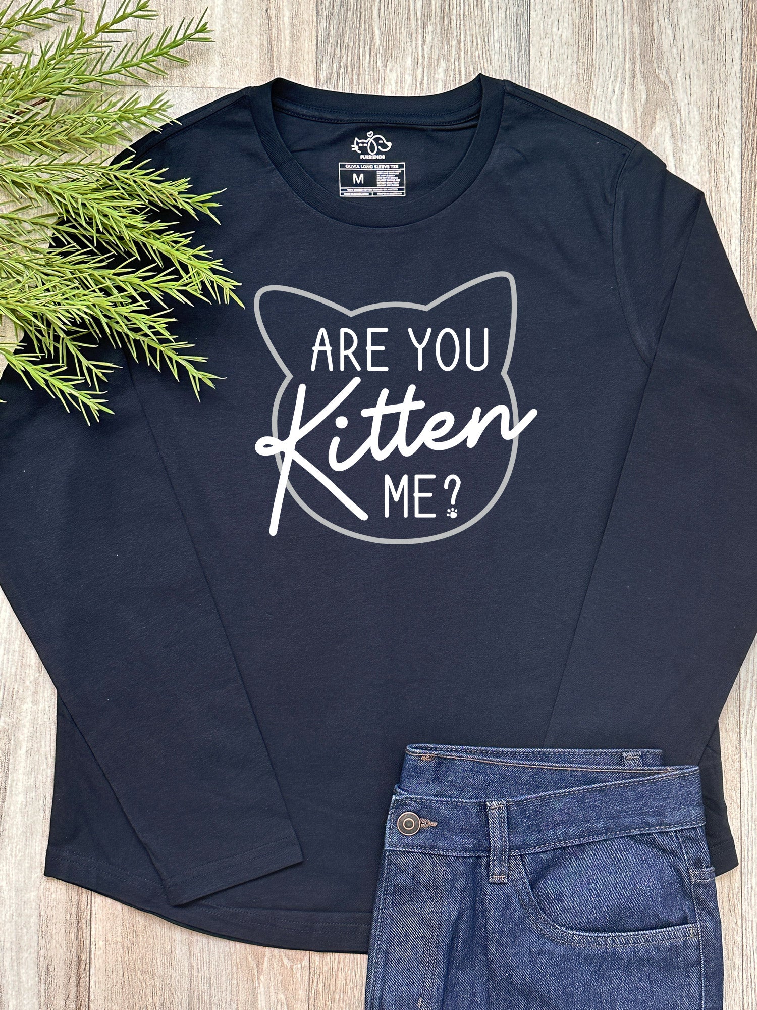Are You Kitten Me? Olivia Long Sleeve Tee