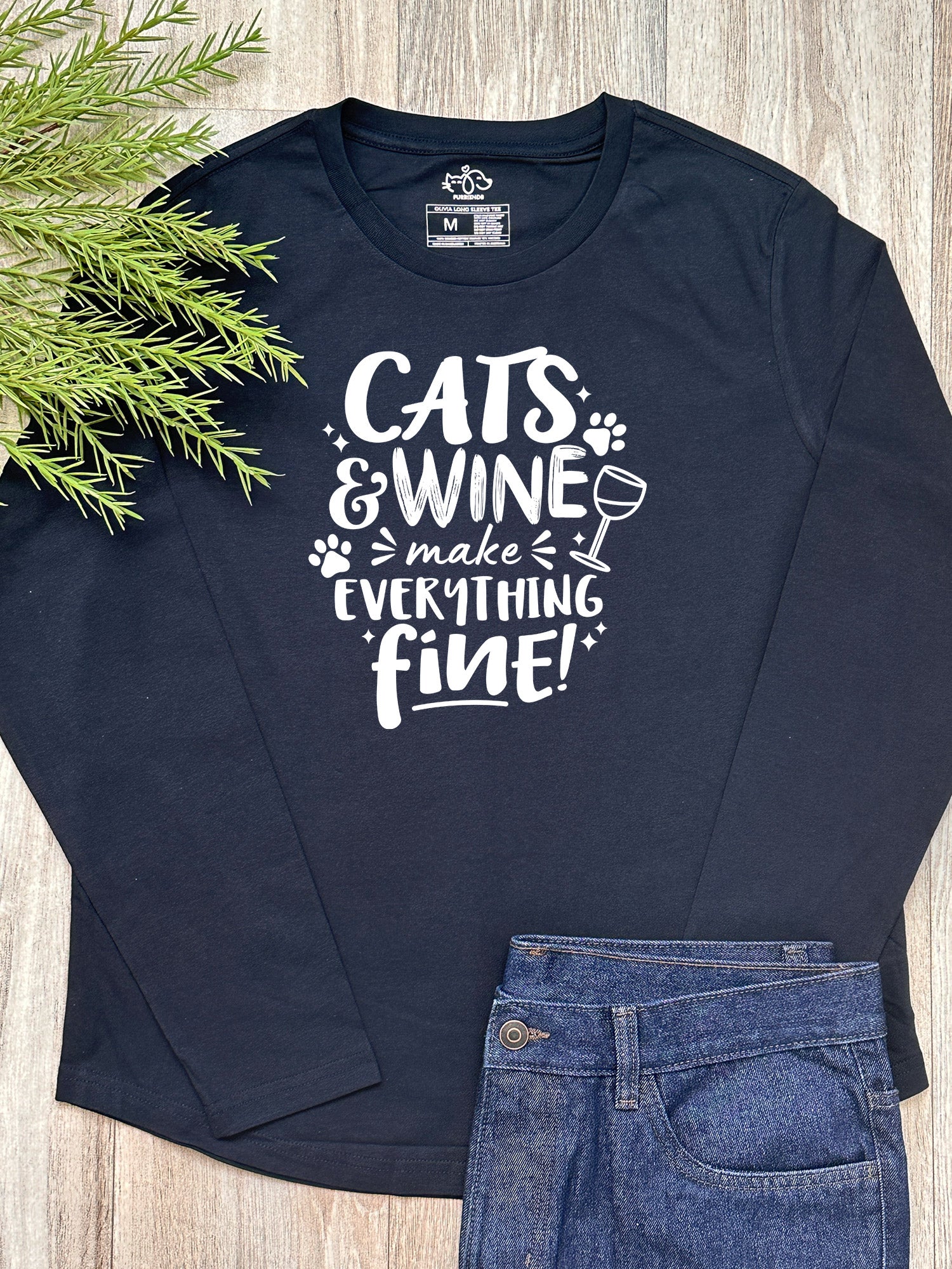 Cats & Wine Make Everything Fine Olivia Long Sleeve Tee