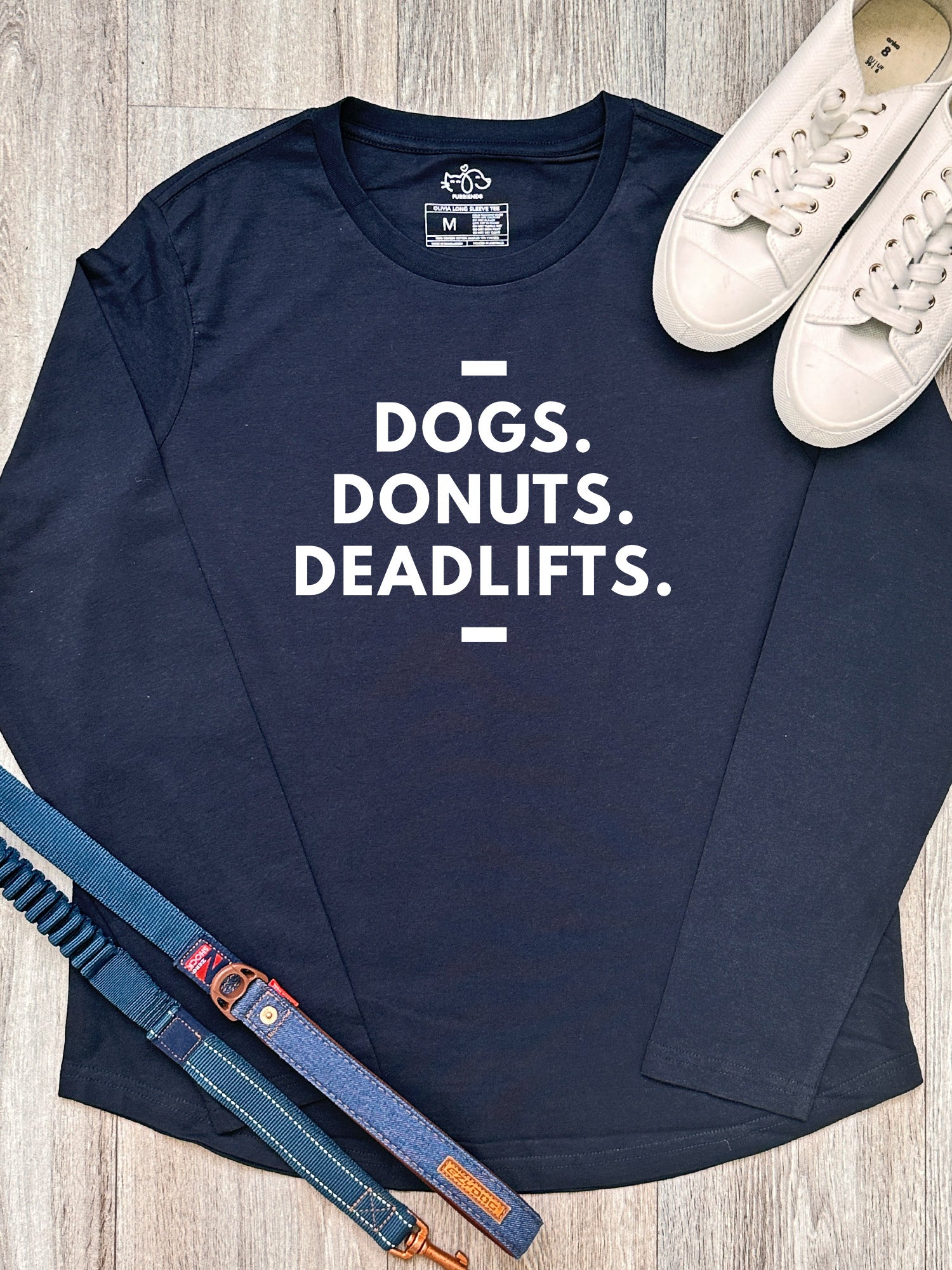 Dogs. Donuts. Deadlifts. Olivia Long Sleeve Tee