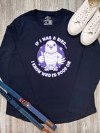 If I Was A Bird Olivia Long Sleeve Tee