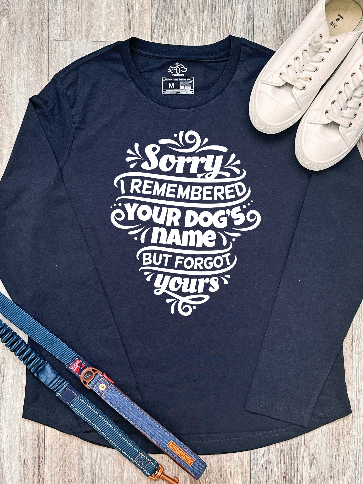 Sorry I Forgot Your Name Olivia Long Sleeve Tee