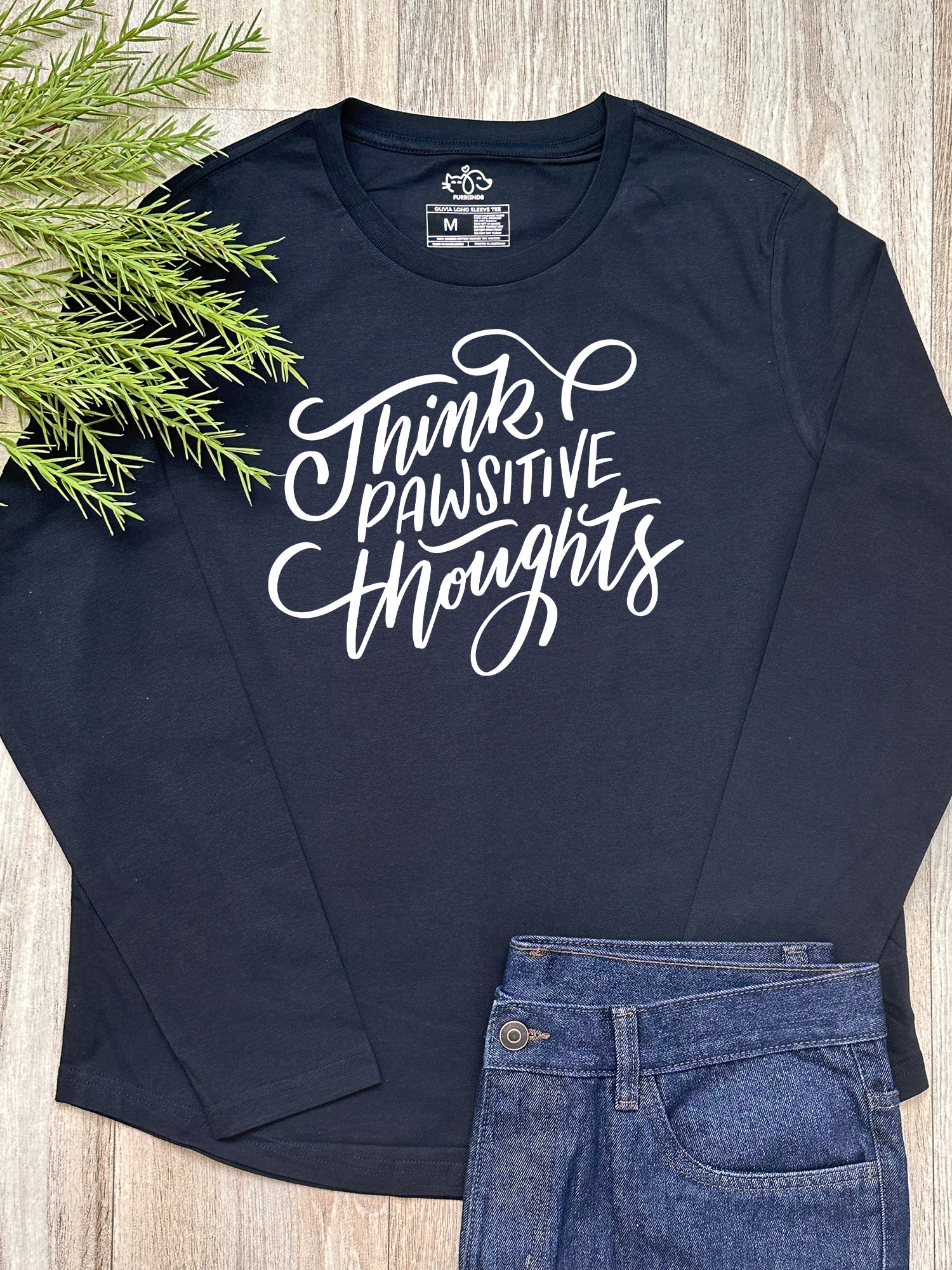 Think Pawsitive Thoughts Olivia Long Sleeve Tee