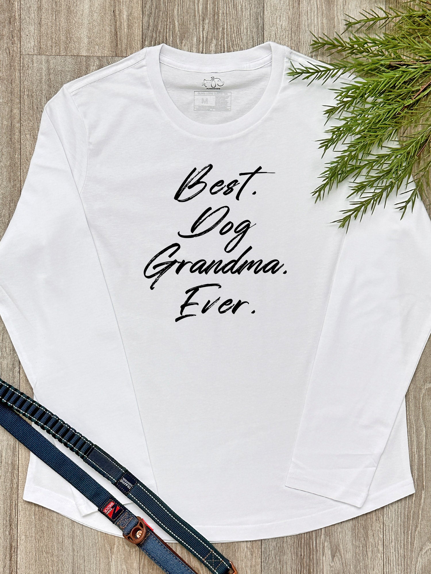 Best. Dog Grandma. Ever. Olivia Long Sleeve Tee