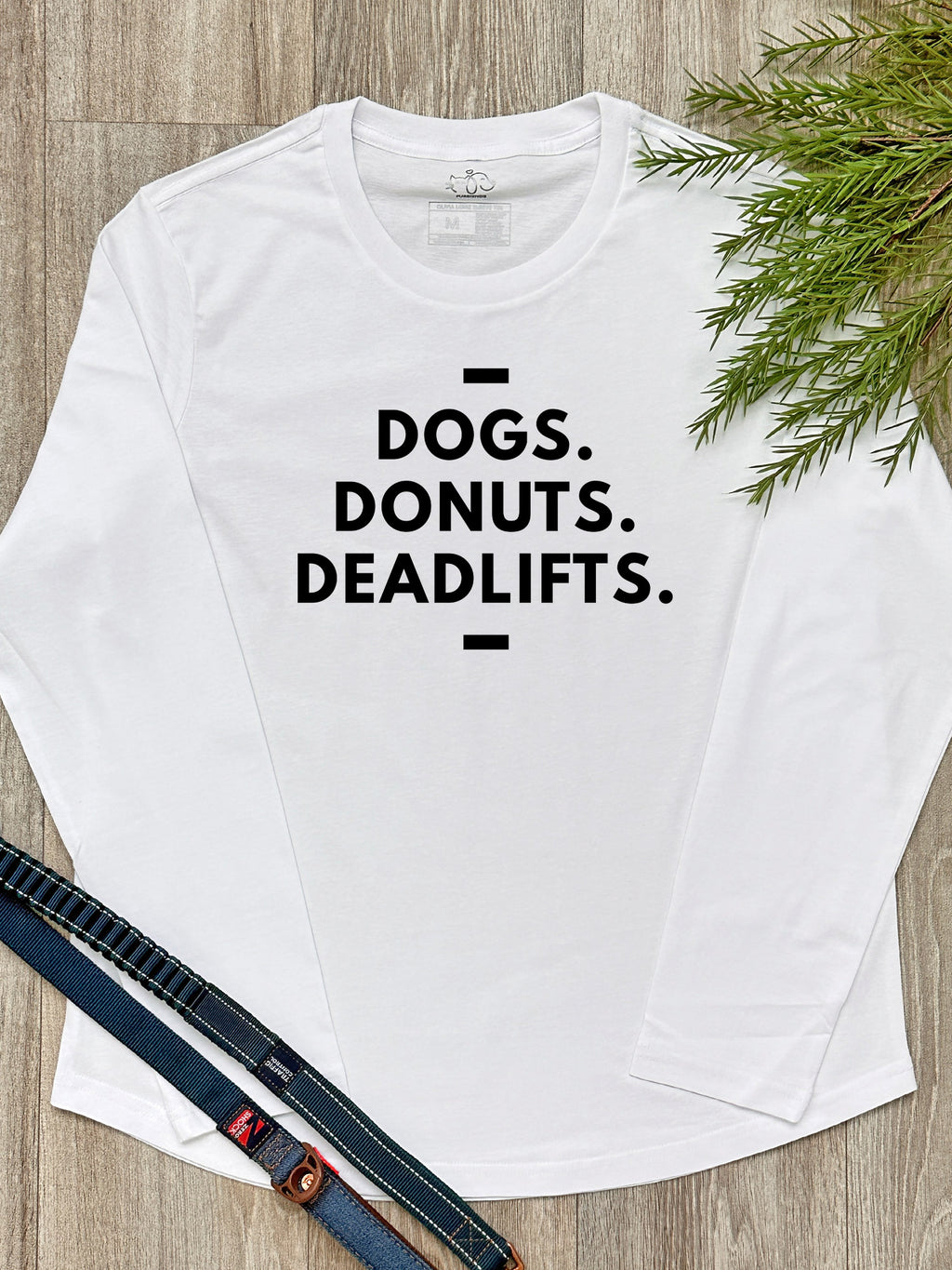 Dogs. Donuts. Deadlifts. Olivia Long Sleeve Tee