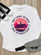 Don't Count The Rides Olivia Long Sleeve Tee