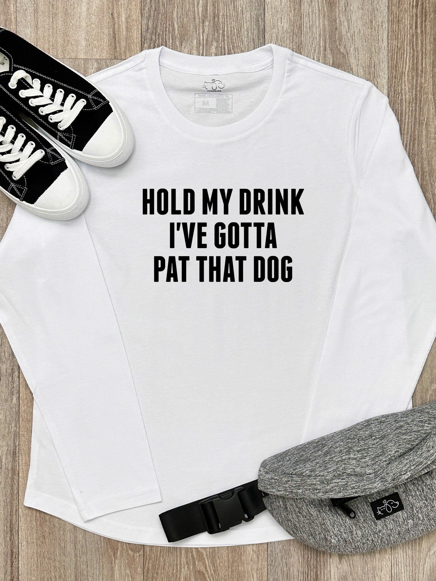 Hold My Drink I've Gotta Pat That Dog Olivia Long Sleeve Tee
