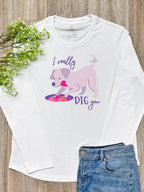 I Really Dig You Olivia Long Sleeve Tee