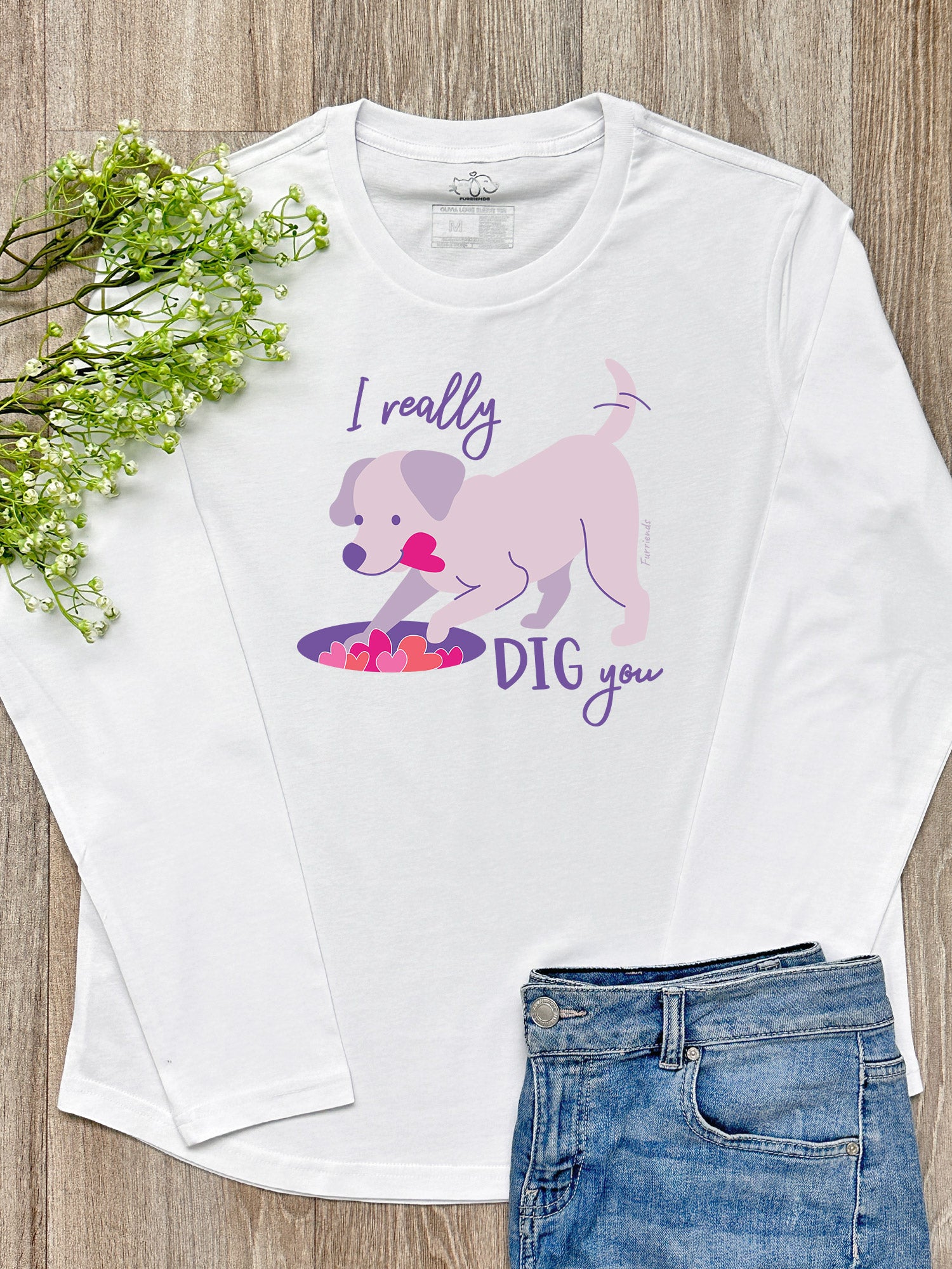 I Really Dig You Olivia Long Sleeve Tee