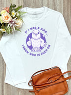If I Was A Bird Olivia Long Sleeve Tee