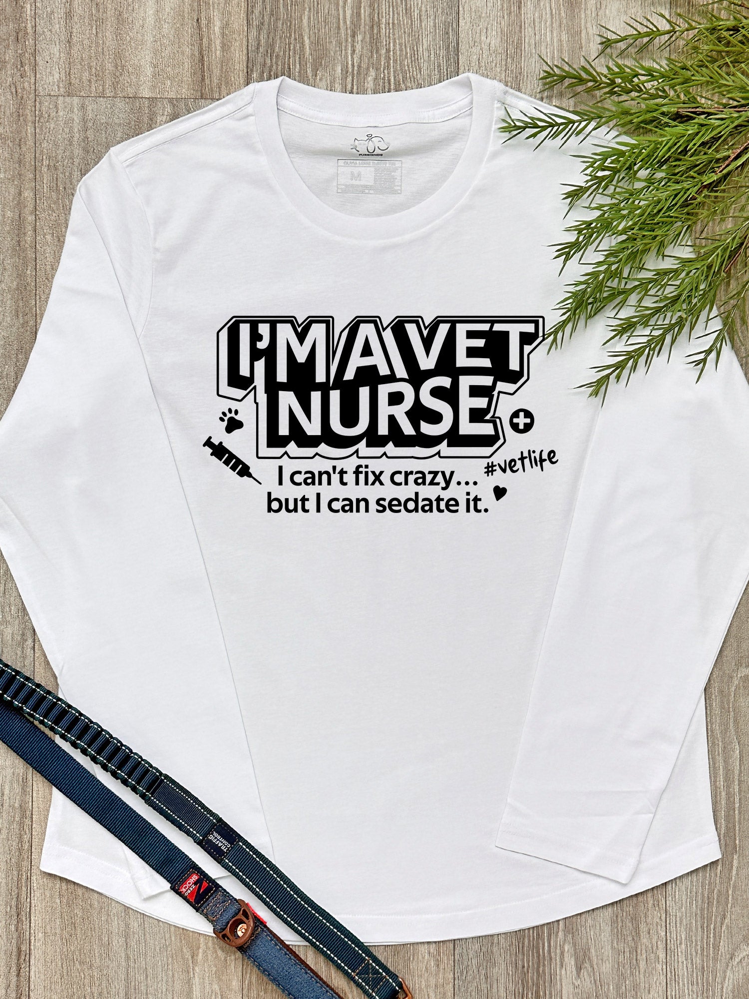 I'm A Vet Nurse Olivia Long Sleeve Tee