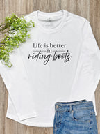 Life Is Better In Riding Boots Olivia Long Sleeve Tee