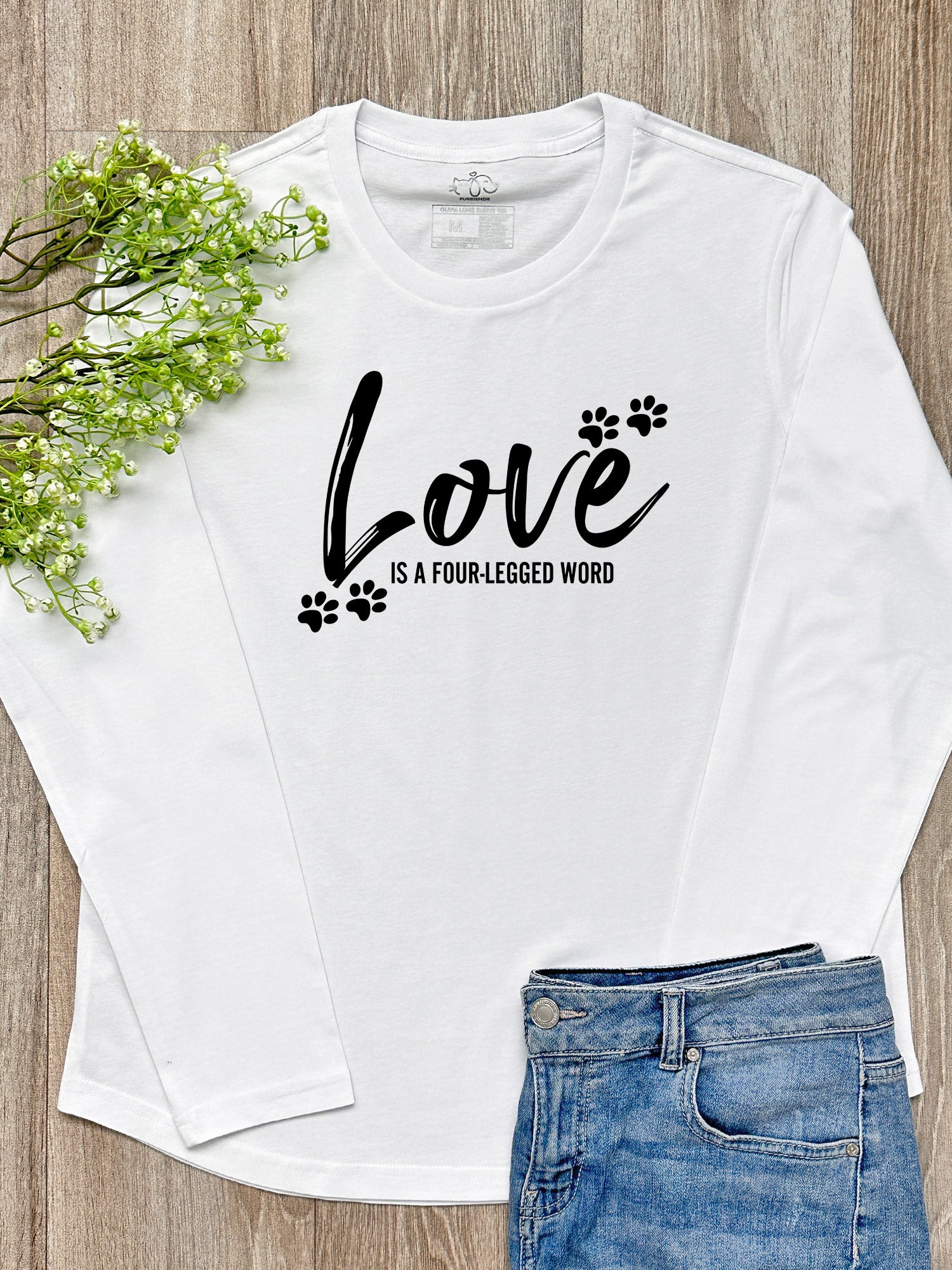 Love Is A Four-Legged Word Olivia Long Sleeve Tee