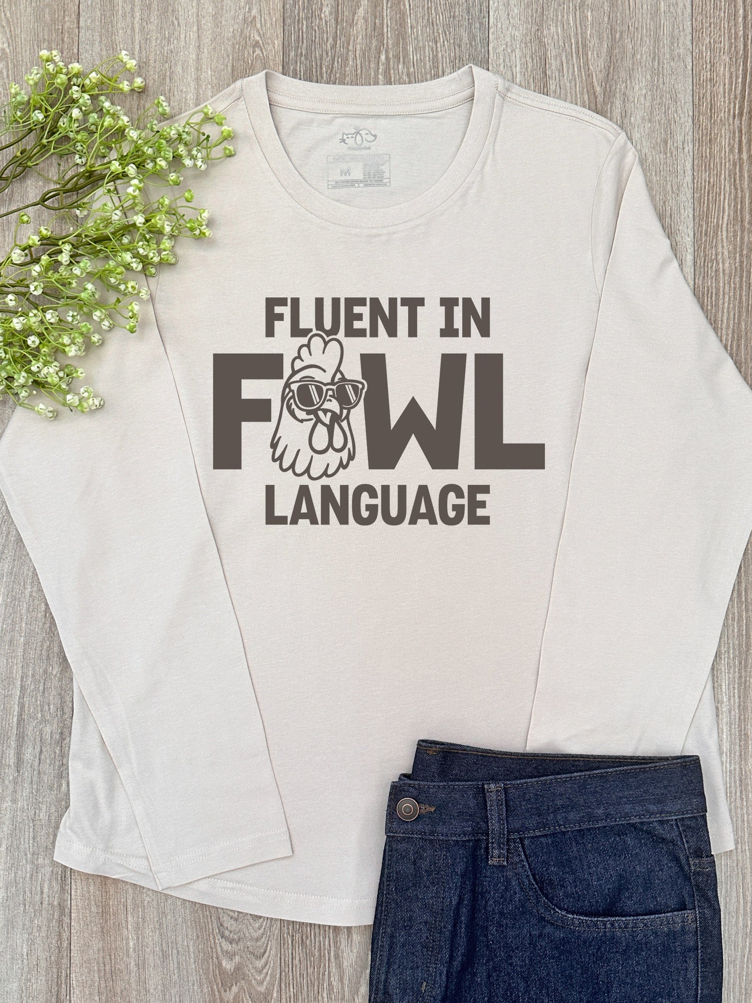 Fluent In Fowl Language Olivia Long Sleeve Tee
