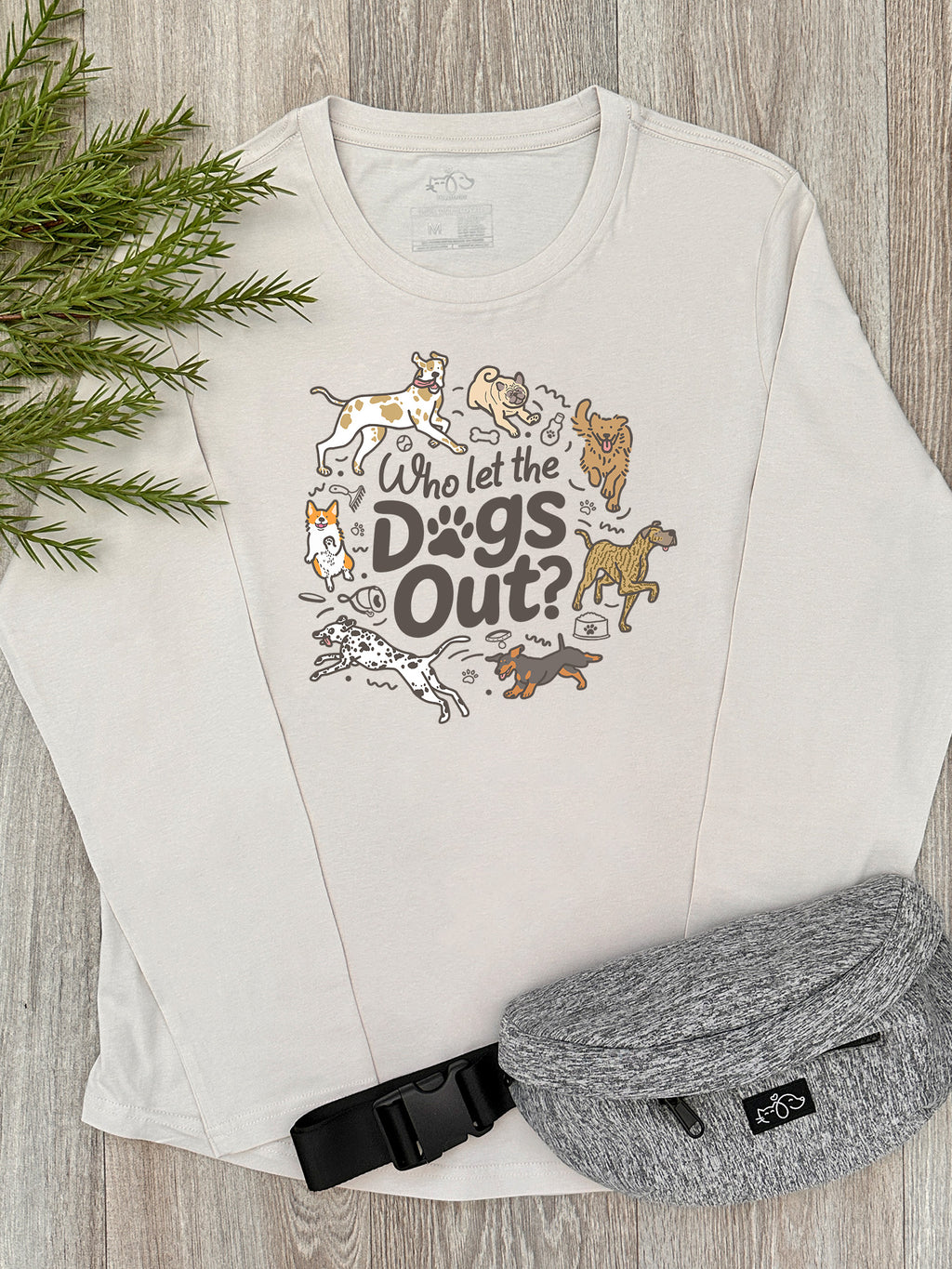 Who Let The Dogs Out? Olivia Long Sleeve Tee