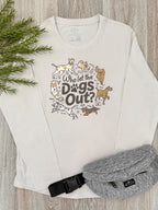 Who Let The Dogs Out? Olivia Long Sleeve Tee