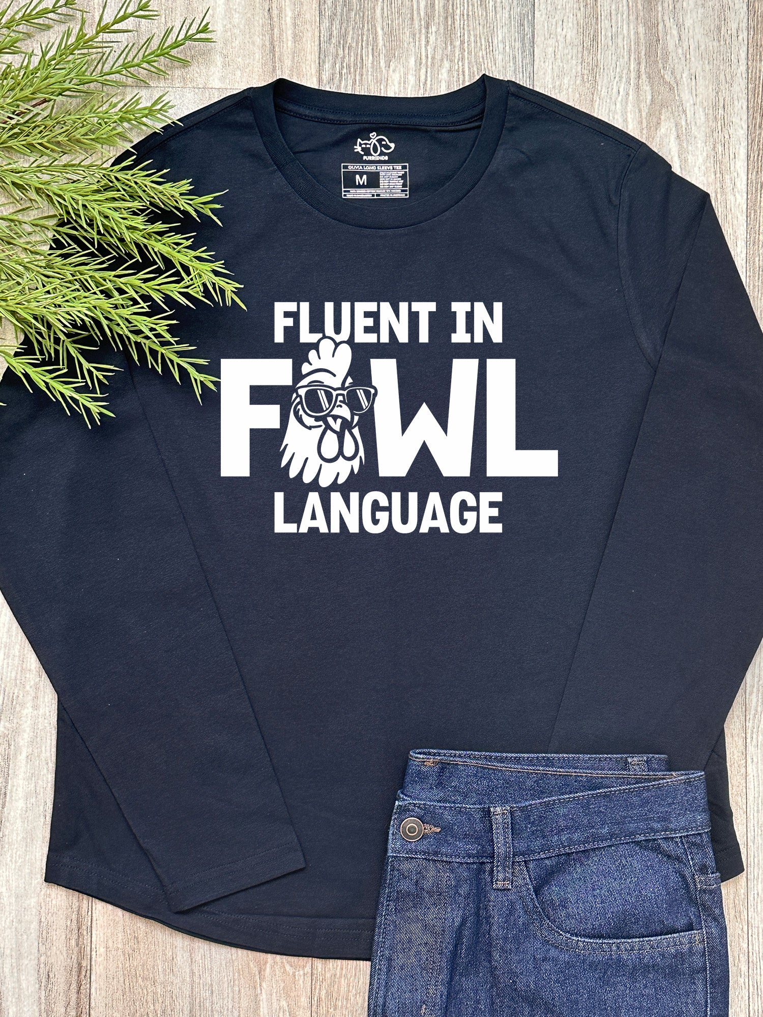 Fluent In Fowl Language Olivia Long Sleeve Tee