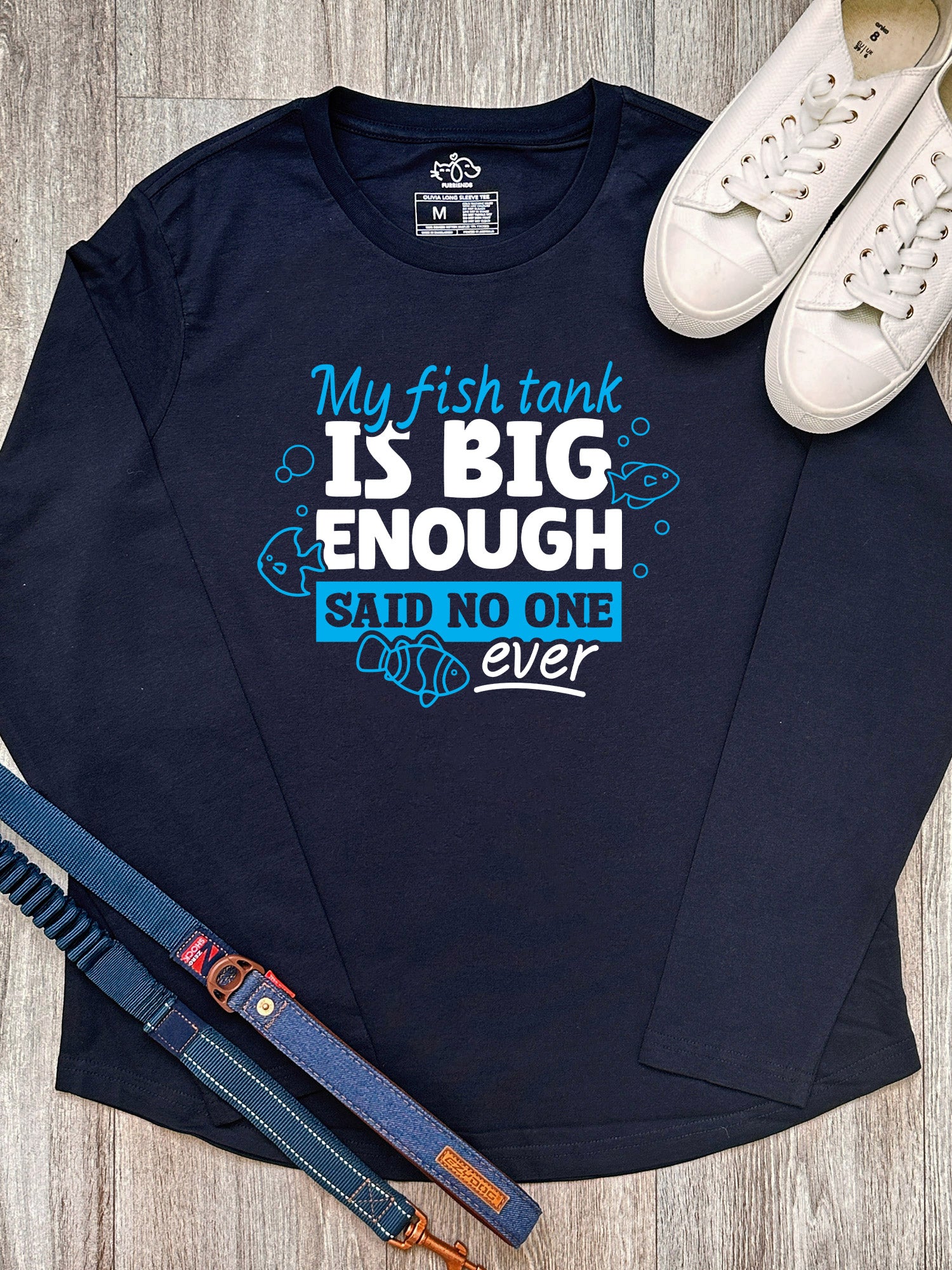 My Fish Tank Is Big Enough Olivia Long Sleeve Tee