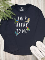 Talk Birdy To Me Olivia Long Sleeve Tee