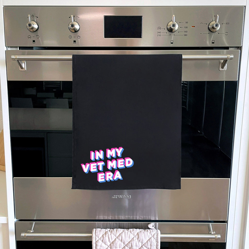 In My Vet Med Era Tea Towel