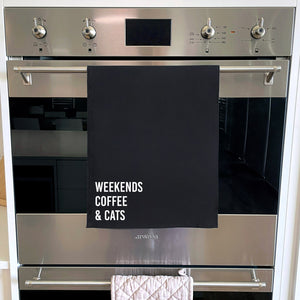 Weekends Coffee & Cats Tea Towel