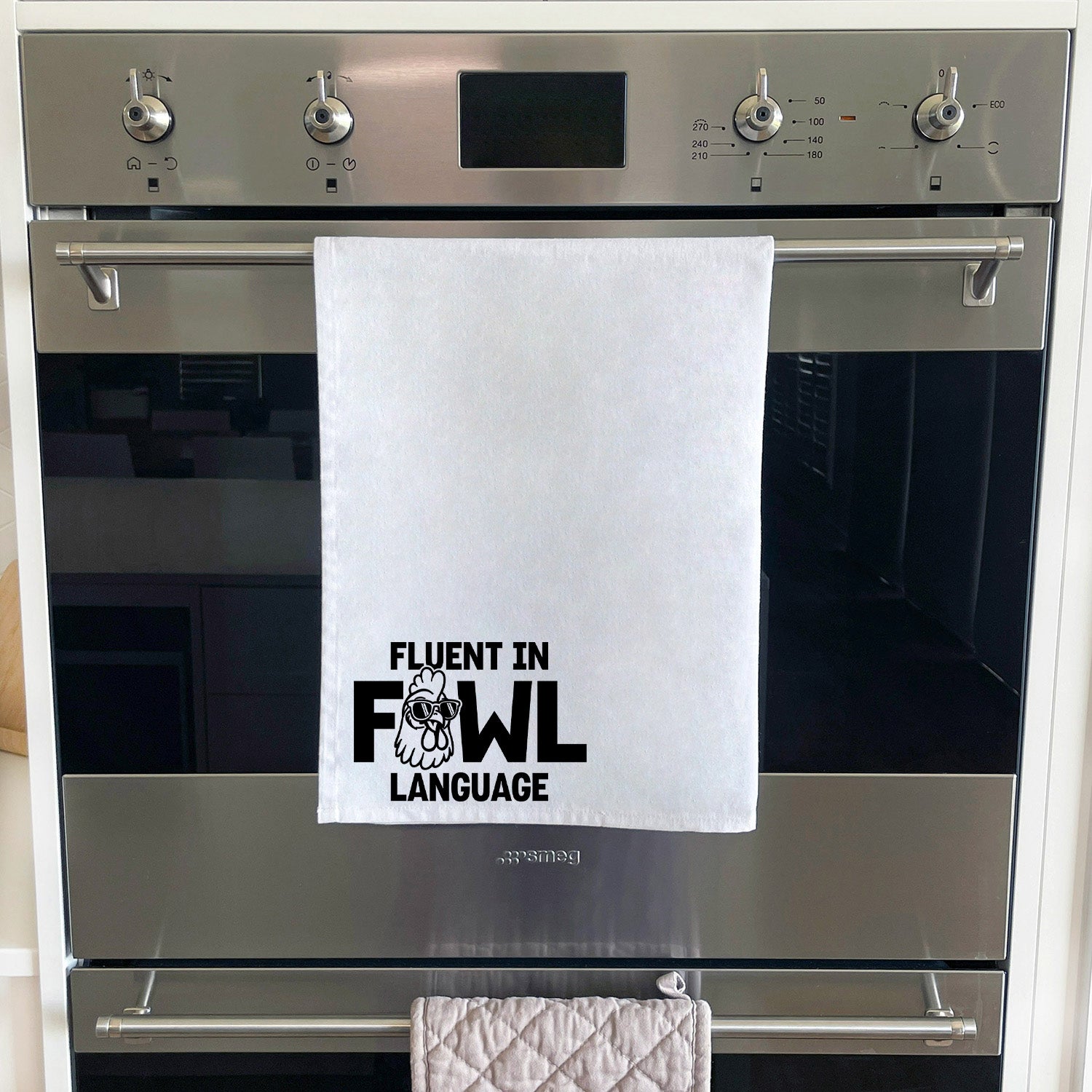Fluent In Fowl Language Tea Towel