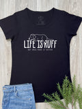 Life Is Ruff Remi Women's Tee