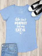 Life Isn't Perfect, But My Cat Is Remi Women's Tee