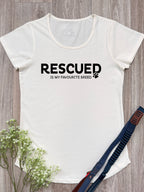 Rescued Is My Favourite Breed Remi Women's Tee