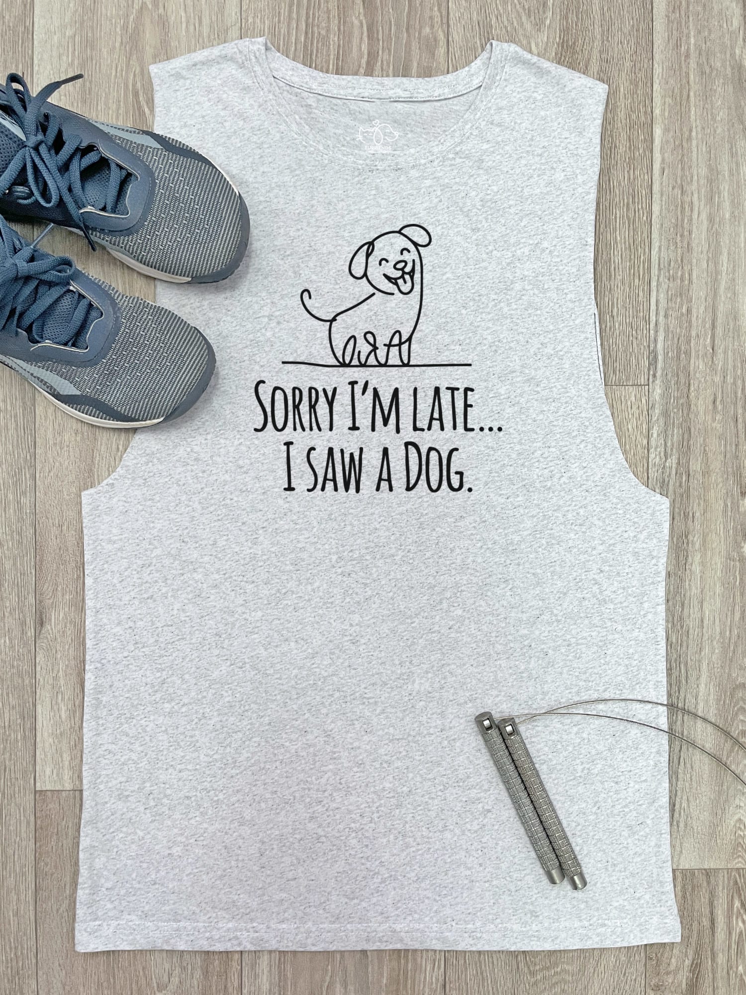 Sorry I'm Late, I Saw A Dog Axel Drop Armhole Tank