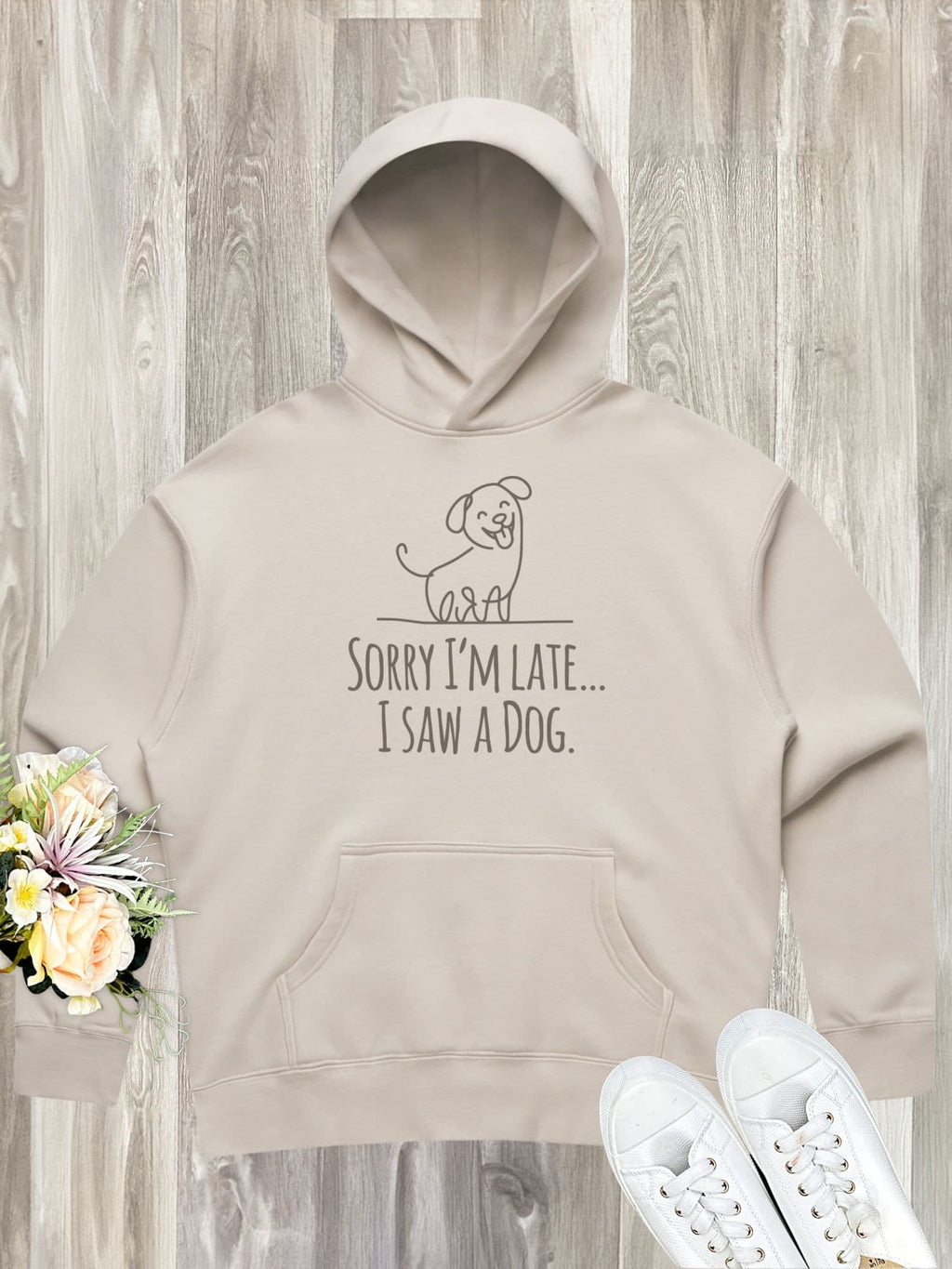 Sorry I'm Late, I Saw A Dog Women's Comfort Hood