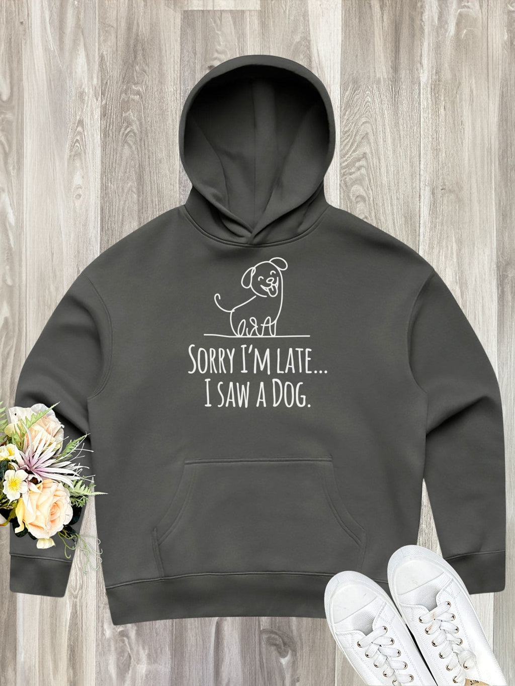 Sorry I'm Late, I Saw A Dog Women's Comfort Hood