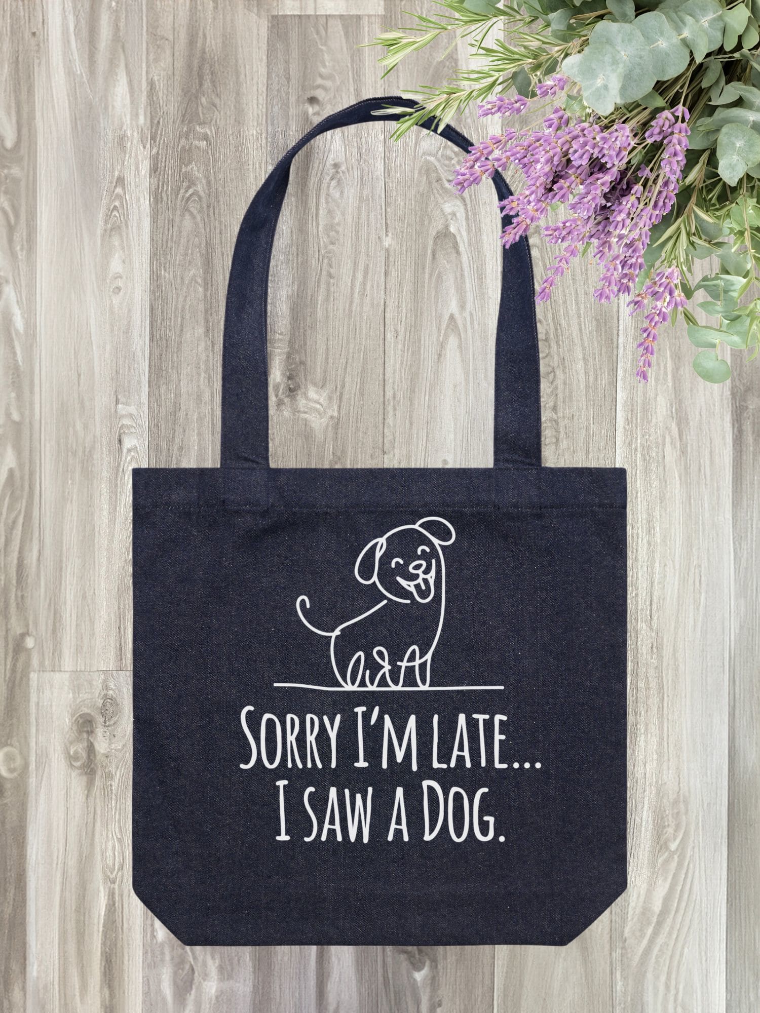 Sorry I'm Late, I Saw A Dog Edith Tote