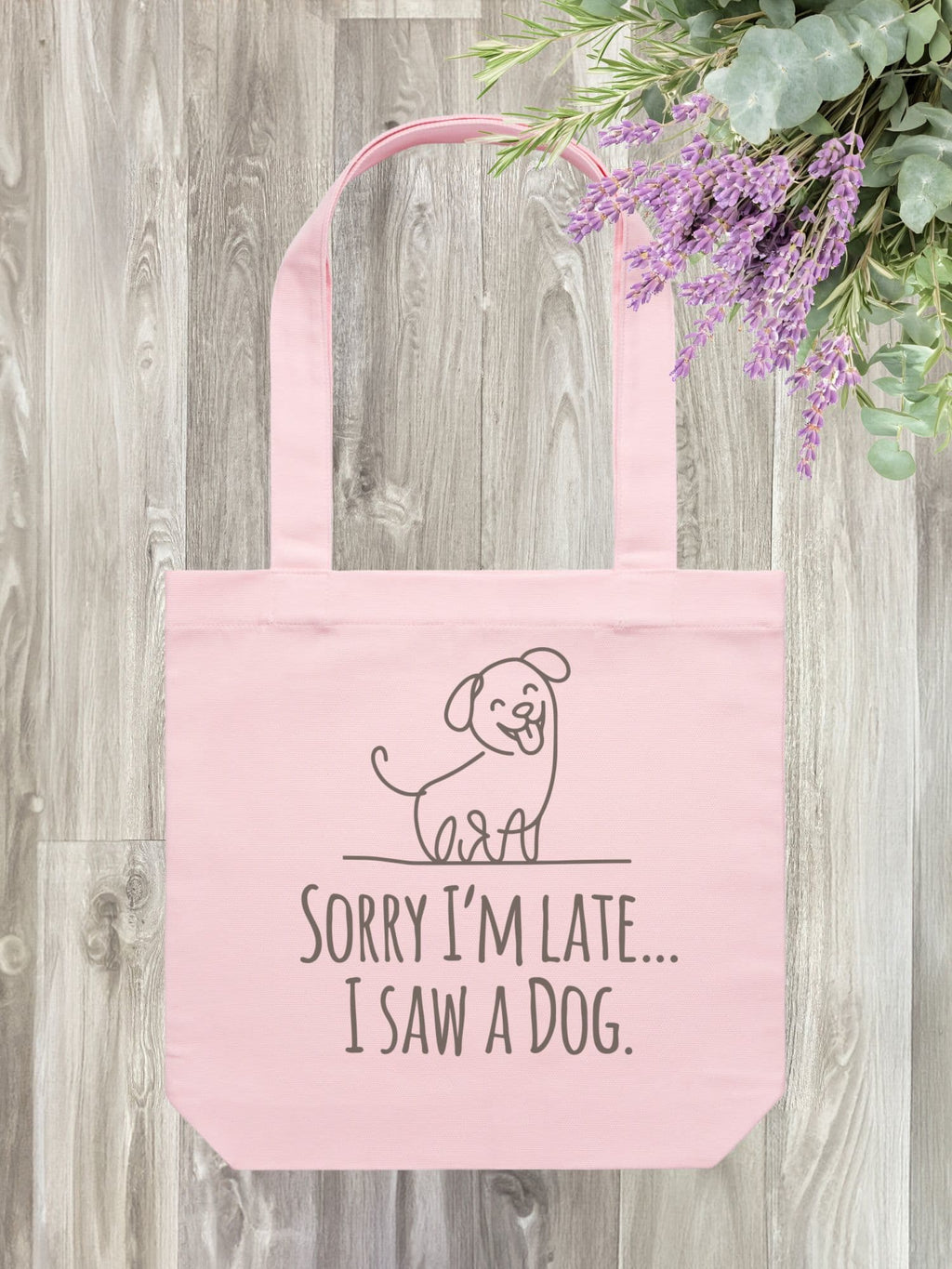 Sorry I'm Late, I Saw A Dog Edith Tote