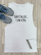 Sorry I'm Late, I Saw A Dog (Text) Axel Drop Armhole Tank