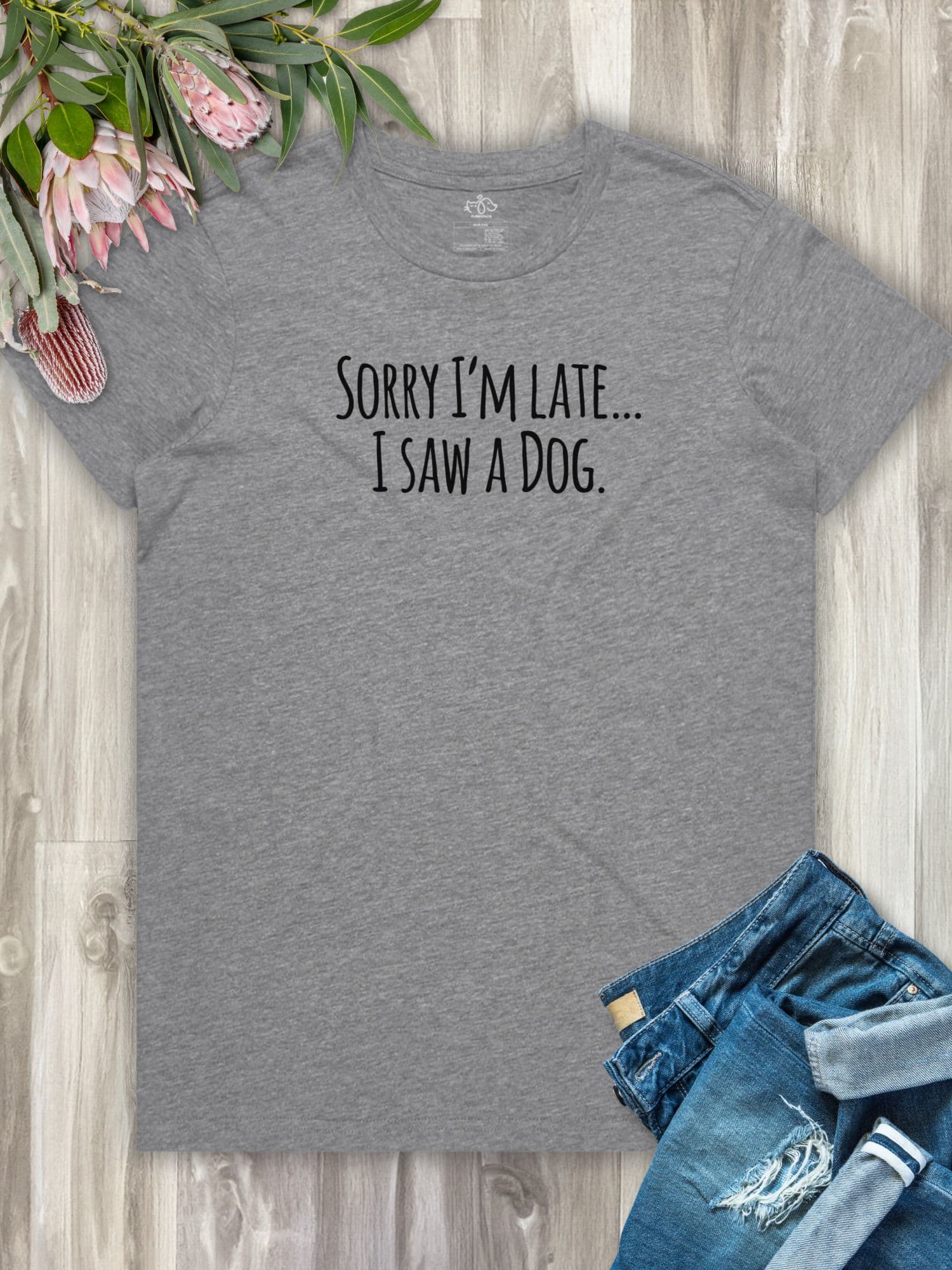 Sorry I'm Late, I Saw A Dog (Text) Ava Women's Regular Fit Tee