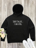 Sorry I'm Late, I Saw A Dog (Text) Women's Comfort Hood