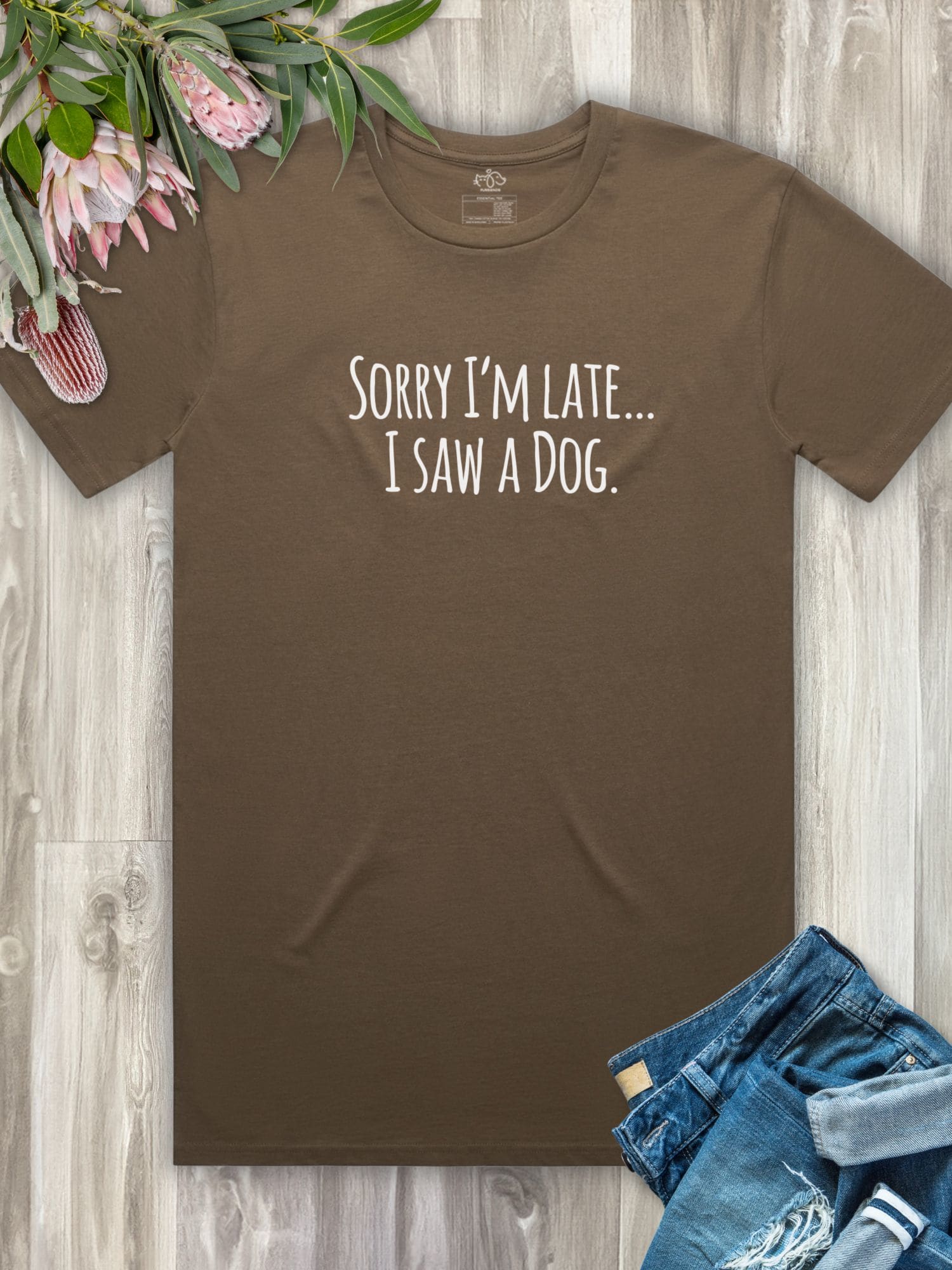 Sorry I'm Late, I Saw A Dog (Text) Essential Unisex Tee