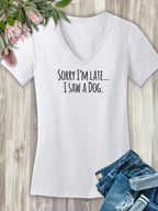 Sorry I'm Late, I Saw A Dog (Text)  Emma Women's V-Neck Tee