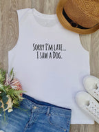 Sorry I'm Late, I Saw A Dog (Text) Marley Tank