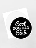 Cool Dog Dad Club Signature Script Sticker