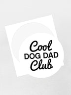Cool Dog Dad Club Signature Script Sticker