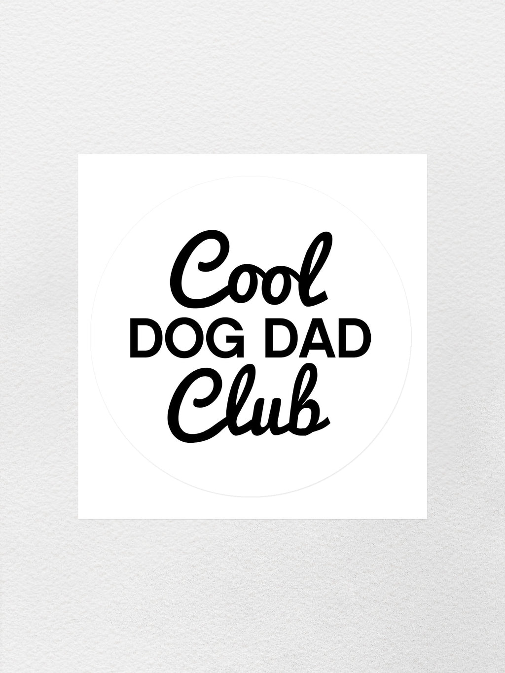 Cool Dog Dad Club Signature Script Sticker