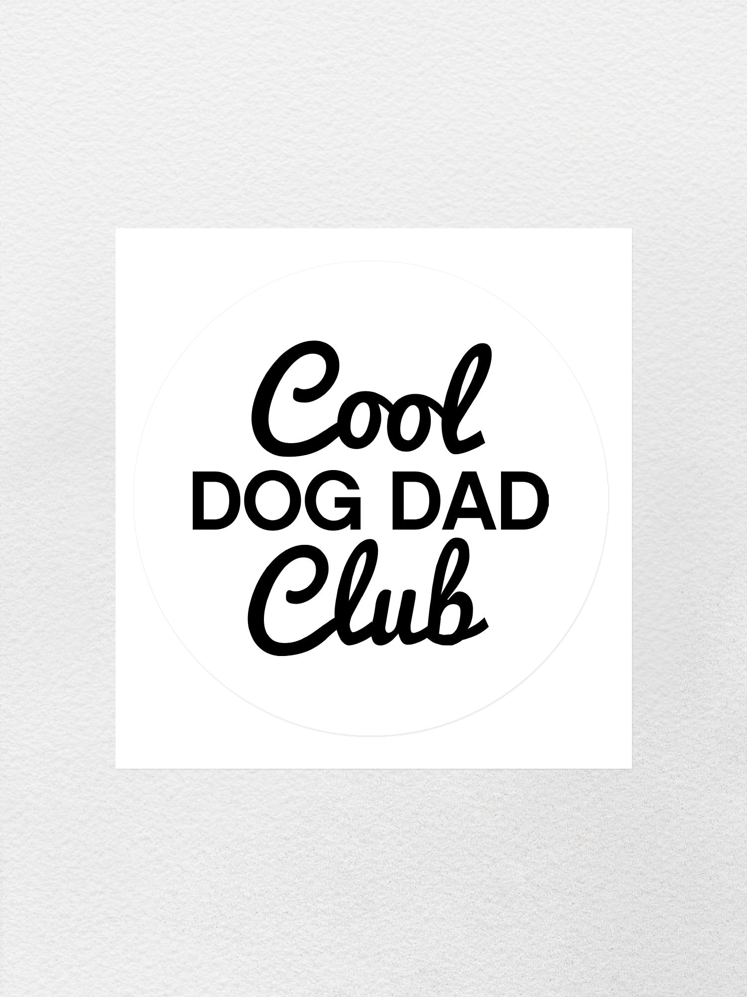 Cool Dog Dad Club Signature Script Sticker