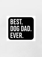 Best. Dog Dad. Ever. Sticker