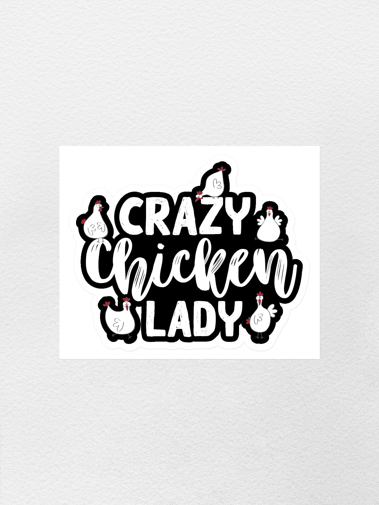 Crazy Chicken Lady Sticker